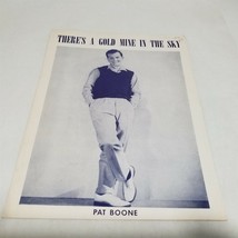 There&#39;s a Gold Mine in the Sky Pat Boone photo Sheet Music Charles/Nick Kenny - £5.96 GBP