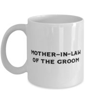 Sarcasm Mother-in-law, Mother-In-Law Of The Groom, Cute Mother&#39;s Day 11oz 15oz M - £11.83 GBP+