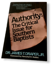 Authority Critical Issue Southern Baptist Church James Draper Bible Theology HB - £7.74 GBP