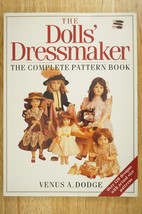 The Dolls Dressmaker Complete Pattern Book by Venus Dodge 120 Designs &amp; Patterns - £15.17 GBP
