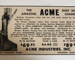 1957 Acme Shot Shell Loader Vintage Print Ad Advertisement pa19 - £10.27 GBP
