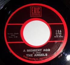 The Angels - A Moment Ago / Till 45 RPM Record B3 - £3.11 GBP