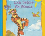 Look Before You Bounce (Disney&#39;s Out &amp; About With Pooh, Volume 4, A Grow... - $2.93