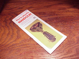 How To Play The Mandolin Book, by Morton Mandus, no 1887 - $7.95