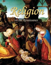 Renaissance World: Religion in the Renaissance by Lizann Flatt HC History - £6.29 GBP
