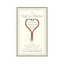 The Soul of a Doctor: Harvard Medical Students Face Life and Death Pories, Susan - £12.37 GBP