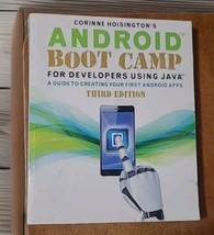 Android Boot Camp for Developers Using Java: A Guide to Creating Your Fi... - $11.29