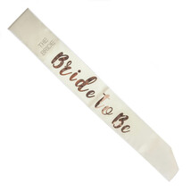 Bride to Be Rose Gold on White Sash - £14.44 GBP