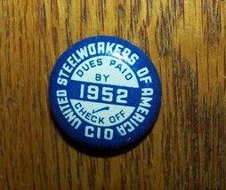 1952 VINTAGE UNITED STEELWORKERS CIO BADGE PINBACK - £4.66 GBP