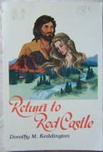 Return to Red Castle [Paperback] Dorothy M. Keddington - £16.04 GBP