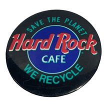 Vintage Hard Rock Cafe Button "Save the Planet We Recycle" Pin - $5.94