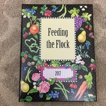Feeding the Flock Tinney Chapel Ladies Group A Collection Recipes Cookbook 2017 - £9.59 GBP