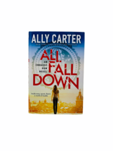 Embassy Row Ser.: All Fall Down by Ally Carter (2015, Hardcover) - £10.86 GBP