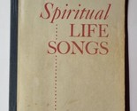 Spiritual Life Songs Harry P. Armstrong Music Editor Vintage Methodist S... - $7.91