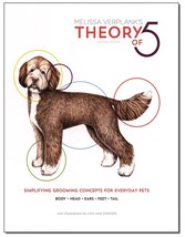 Theory of 5 Five Dog Grooming Book-Groomer Simplified Instruction How-to 2nd Ed - £30.53 GBP