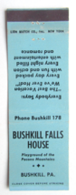 Bushkill Falls House - Bushkill, Pennsylvania Restaurant 20FS Matchbook Cover PA - £1.56 GBP