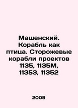 Mashensky. Ship like a bird. Watchcraft projects 1135, 1135M, 11353, 11352 /Mash - £240.47 GBP