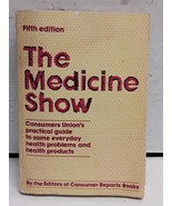 The Medicine show: Consumers Union&#39;s practical guide to some everyday he... - $4.03 CAD