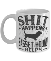 Shit Happens My Basset Hound Helps Mug Sarcastic Dog Mug  - £11.75 GBP