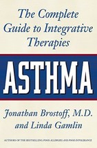 Asthma: The Complete Guide to Integrative Therapies - Like New - £3.19 GBP