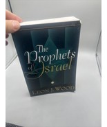 The Prophets of Israel By Leon Wood 1998 First Paperback Edition - £11.66 GBP