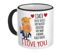 COACH Funny Trump : Gift Mug Love You COACH Birthday Christmas Jobs - £12.68 GBP