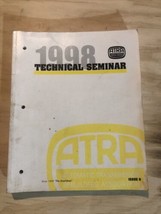 1998 ATRA TECHNICAL SEMINAR TRANSMISSION MANUAL - $15.85