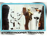 1980 Topps Star Wars #218 Stormtrooper Takeover! Princess Leia &amp; Chewbacca - £0.69 GBP