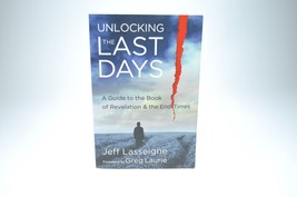 Unlocking the Last Days: A Guide to the Book of Revelation and the End Times - £9.61 GBP