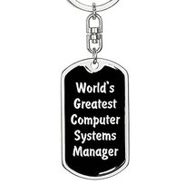 World&#39;s Greatest Computer Systems Manager v2 - Luxury Dog Tag Keychain - £24.01 GBP