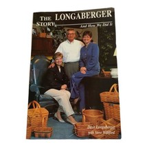 The Longaberger Story And How We Did It by Dave Steve Williford Baskets  - $13.99