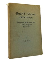 J. E. Davis Round About Jamestown Historical Sketches Of The Lower Virginia Peni - £119.26 GBP