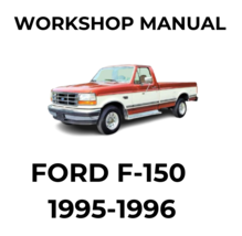 Ford F-150-F250-F-350-BRONCO-SUPER Duty 1995-1996 Service Repair Workshop Manual - £5.50 GBP