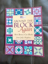 Around the Block Again: More Rotary-Cut Block from Judy Hopkins by Judy Hopkins - £7.41 GBP
