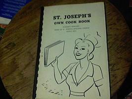 St Joseph&#39;s Own Cook Book by Woman&#39;s Auxiliary Guild of Episcopal Church Detroit - £30.37 GBP