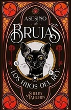 Asesino de Brujas - Los Hijos Del Rey - Shelby  Mahurin - Spanish Edition - $19.79