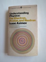 Understanding Physics: The Electron, Proton, and Neutron (Paperback 1969) - £11.38 GBP