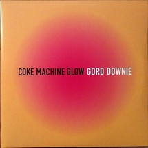 Gord Downie – Coke Machine Glow New Vinyl - £44.74 GBP