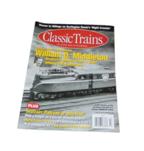 Classic Trains Spring 2011 Magazine William Middleton - $9.90