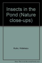 Insects in the Pond (Nature Close-Ups Series) (English and Japanese Edit... - $7.99