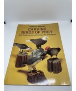 Carving Birds of Prey: With Patterns and Instructions for 12 Projects - $16.39 CAD