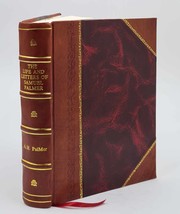 The Life and Letters of Samuel Palmer Painter and Etcher 1892 [Leather Bound] - £70.62 GBP
