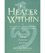 The Healer Within: Using Traditional Chinese Techniques To Release - $9.75