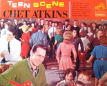 Teen Scene! [Album] Chet Atkins - $29.99