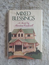 Mixed Blessings Marian Cockrell Hardcover 1st Edition 1978 1st Print Dust Jacket - £29.70 GBP