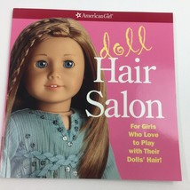 American Girl Doll Hair Salon Book For Girls Braids Pony Tails Updo Stylist - £15.97 GBP