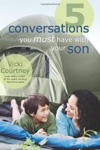 5 Conversations You Must Have with Your Son Courtney, Vicki - $3.95