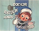 Doctor Raggedy Andy (1979) [Paperback] Mary H. Manoni - $11.75
