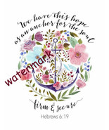 POPULAR BIBLE VERSE SCRIPTURE HEBREWS &quot;WE HAVE THIS HOPE AS AN ANCHOR FO... - $11.55 CAD