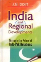 India and Regional Development Through the Prism of IndoPak Relation [Hardcover] - £27.77 GBP